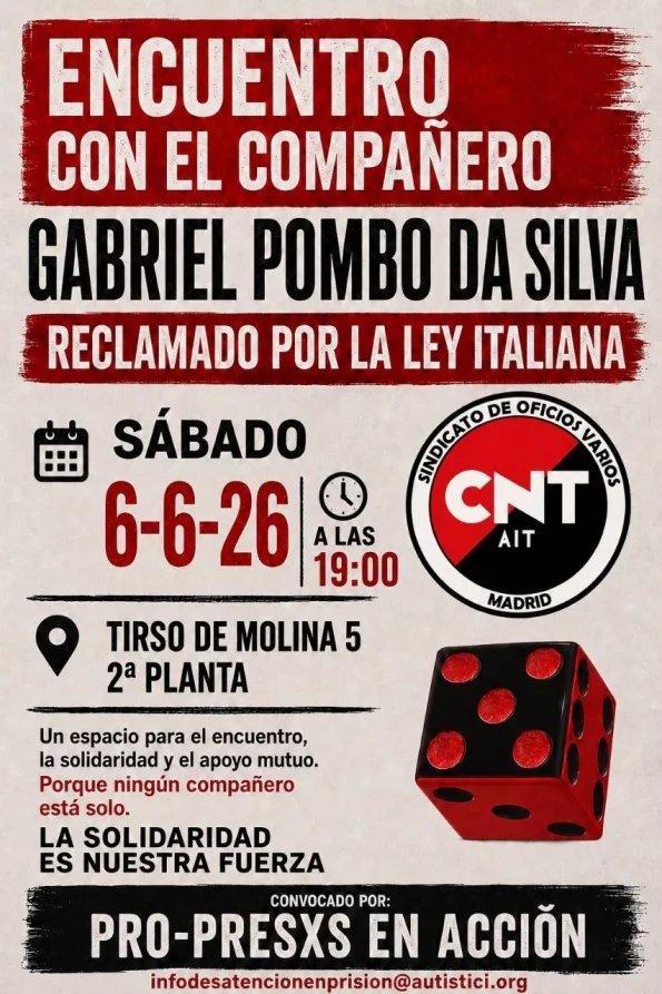 Charla 6/6/2026 a las 19hs | Sobre la situación represiva contra el compañero Gabriel Pombo Da Silva 1 Encuentro Gabriel Pombo CNT-AIT Madrid 6-6-2026