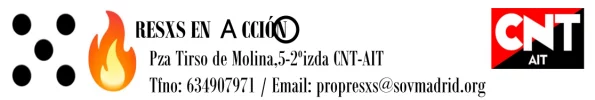 Banner de Propresxs en Acción CNT-AIT Madrid sobre la explotación laboral en prisiones.